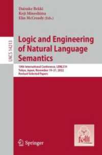 Logic and Engineering of Natural Language Semantics : 19th International Conference, LENLS19, Tokyo, Japan, November 19-21, 2022, Revised Selected Papers (Lecture Notes in Computer Science)
