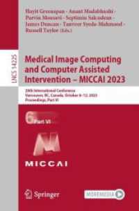 Medical Image Computing and Computer Assisted Intervention - MICCAI 2023 : 26th International Conference, Vancouver, BC, Canada, October 8-12, 2023, Proceedings, Part VI (Lecture Notes in Computer Science)