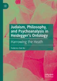 ハイデガーの存在論におけるユダヤ教、哲学、精神分析<br>Judaism, Philosophy, and Psychoanalysis in Heidegger's Ontology : Harrowing the Heath