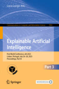 Explainable Artificial Intelligence : First World Conference, xAI 2023, Lisbon, Portugal, July 26-28, 2023, Proceedings, Part III (Communications in Computer and Information Science)