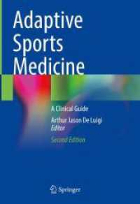 Adaptive Sports Medicine : A Clinical Guide （2. Aufl. 2024. xi, 515 S. XI, 515 p. 194 illus., 162 illus. in color.）