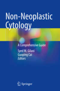 Non-Neoplastic Cytology : A Comprehensive Guide （2024. viii, 360 S. VIII, 360 p. 256 illus. in color. 235 mm）