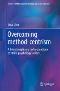 Overcoming Method-Centrism, Volume 1 : A Universe of Relations (Theory and History in the Human and Social Sciences) （2026. 500 S. Approx. 500 p. 235 mm）