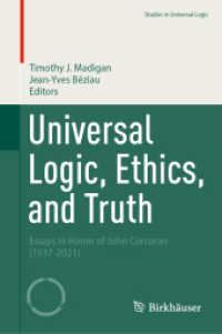 Universal Logic, Ethics, and Truth : Essays in Honor of John Corcoran (1937-2021) (Studies in Universal Logic)