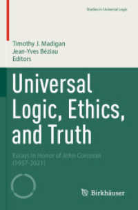 Universal Logic, Ethics, and Truth : Essays in Honor of John Corcoran (1937-2021) (Studies in Universal Logic)