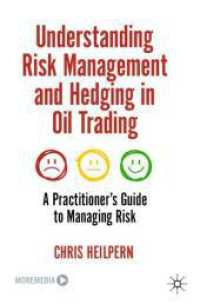 Understanding Risk Management and Hedging in Oil Trading : A Practitioner's Guide to Managing Risk