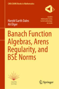 Banach Function Algebras, Arens Regularity, and BSE Norms (Cms/caims Books in Mathematics)
