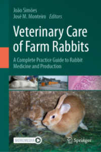 Veterinary Care of Farm Rabbits : A Complete Practice Guide to Rabbit Medicine and Production