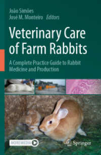 Veterinary Care of Farm Rabbits : A Complete Practice Guide to Rabbit Medicine and Production