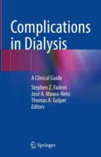 透析における合併症：臨床ガイド<br>Complications in Dialysis : A Clinical Guide （1st ed. 2023. 2023. xvi, 371 S. XVI, 371 p. 58 illus., 52 illus. in co）