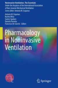 Pharmacology in Noninvasive Ventilation (Noninvasive Ventilation. The Essentials) （2025. xii, 473 S. XII, 473 p. 38 illus., 30 illus. in color. 235 mm）