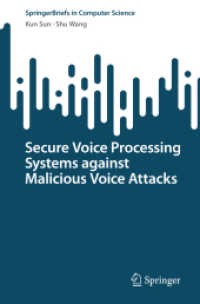 Secure Voice Processing Systems Against Malicious Voice Attacks (Springerbriefs in Computer Science")