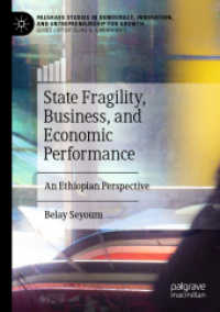 State Fragility, Business, and Economic Performance : An Ethiopian Perspective (Palgrave Studies in Democracy, Innovation, and Entrepreneurship for Growth)