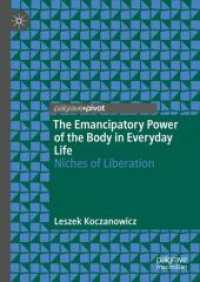 The Emancipatory Power of the Body in Everyday Life : Niches of Liberation