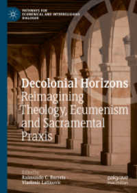 Decolonial Horizons : Reimagining Theology, Ecumenism and Sacramental Praxis (Pathways for Ecumenical and Interreligious Dialogue)