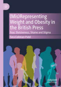 (Mis)Representing Weight and Obesity in the British Press : Fear, Divisiveness, Shame and Stigma