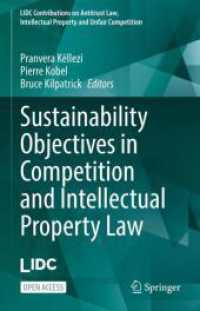 Sustainability Objectives in Competition and Intellectual Property Law (Lidc Contributions on Antitrust Law, Intellectual Property and Unfair Competition)