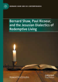 Bernard Shaw, Paul Ricoeur, and the Jesusian Dialectics of Redemptive Living (Bernard Shaw and His Contemporaries)
