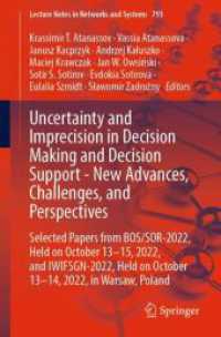 Uncertainty and Imprecision in Decision Making and Decision Support - New Advances, Challenges, and Perspectives : Selected Papers from BOS/SOR-2022, Held on October 13-15, 2022, and IWIFSGN-2022, Held on October 13-14, 2022, in Warsaw, Poland (Lectu