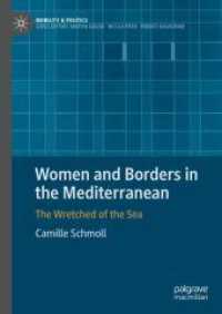 Women and Borders in the Mediterranean : The Wretched of the Sea (Mobility & Politics)