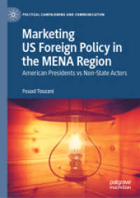 Marketing US Foreign Policy in the MENA Region : American Presidents vs Non-State Actors (Political Campaigning and Communication)