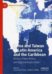 China and Taiwan in Latin America and the Caribbean : History, Power Rivalry, and Regional Implications (Studies of the Americas)