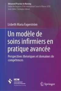 Un modèle de soins infirmiers en pratique avancée : Perspectives théoriques et domaines de compétences (Advanced Practice in Nursing) （1 re  d. 2024. 2024. xiii, 282 S. XIII, 282 p. 15 ill., 11 ill. en cou）