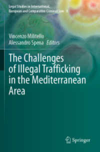 The Challenges of Illegal Trafficking in the Mediterranean Area (Legal Studies in International, European and Comparative Criminal Law)