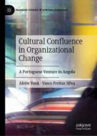 Cultural Confluence in Organizational Change : A Portuguese Venture in Angola (Palgrave Studies in African Leadership)