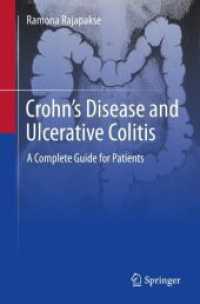 Crohn's Disease and Ulcerative Colitis : A Complete Guide for Patients （1st ed. 2023. 2023. x, 101 S. X, 101 p. 10 illus. 235 mm）