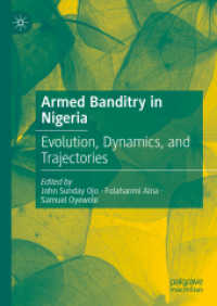 Armed Banditry in Nigeria : Evolution, Dynamics, and Trajectories