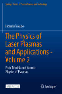 The Physics of Laser Plasmas and Applications - Volume 2 : Fluid Models and Atomic Physics of Plasmas (Springer Series in Plasma Science and Technology)