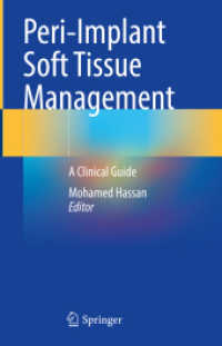 Peri-Implant Soft Tissue Management : A Clinical Guide （2023. 2024. v, 162 S. V, 162 p. 165 illus., 157 illus. in color. 235 m）