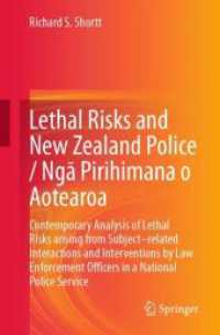 Lethal Risks and New Zealand Police / Ngā Pirihimana o Aotearoa : Contemporary Analysis of Lethal Risks arising from Subject-related Interactions and Interventions by Law Enforcement Officers in a National Police Service