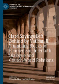 Hard Sayings Left Behind by Vatican II : Stumbling Blocks for Ecumenism, Interfaith Dialogue and Church-World Relations (Pathways for Ecumenical and Interreligious Dialogue)