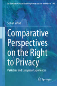 Comparative Perspectives on the Right to Privacy : Pakistani and European Experiences (Ius Gentium: Comparative Perspectives on Law and Justice)