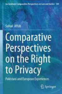 Comparative Perspectives on the Right to Privacy : Pakistani and European Experiences (Ius Gentium: Comparative Perspectives on Law and Justice)
