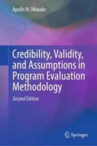 Credibility, Validity, and Assumptions in Program Evaluation Methodology （2ND）