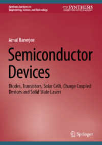 Semiconductor Devices : Diodes, Transistors, Solar Cells, Charge Coupled Devices and Solid State Lasers (Synthesis Lectures on Engineering, Science, and Technology)