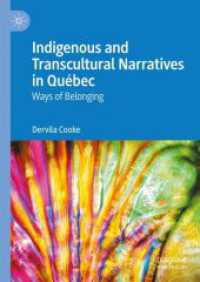 Indigenous and Transcultural Narratives in Québec : Ways of Belonging