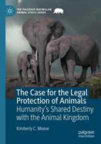The Case for the Legal Protection of Animals : Humanity's Shared Destiny with the Animal Kingdom (The Palgrave Macmillan Animal Ethics Series)