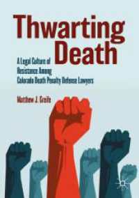 Thwarting Death : A Legal Culture of Resistance among Colorado Death Penalty Defense Lawyers