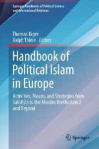 Handbook of Political Islam in Europe : Activities, Means, and Strategies from Salafists to the Muslim Brotherhood and Beyond (Springer Handbooks of Political Science and International Relations)