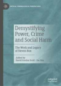 Demystifying Power, Crime and Social Harm : The Work and Legacy of Steven Box (Critical Criminological Perspectives)