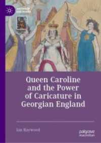 Queen Caroline and the Power of Caricature in Georgian England (Queenship and Power)