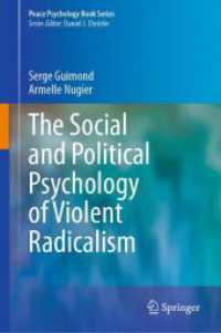 暴力的急進主義の社会・政治心理学<br>The Social and Political Psychology of Violent Radicalism (Peace Psychology Book Series)
