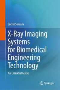 X-Ray Imaging Systems for Biomedical Engineering Technology : An Essential Guide
