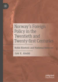 ２０・２１世紀におけるノルウェーの対外政策<br>Norway's Foreign Policy in the Twentieth and Twenty-first Centuries : Noble Rhetoric and National Interests （2024）