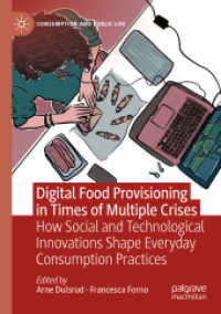 Digital Food Provisioning in Times of Multiple Crises : How Social and Technological Innovations Shape Everyday Consumption Practices (Consumption and Public Life)