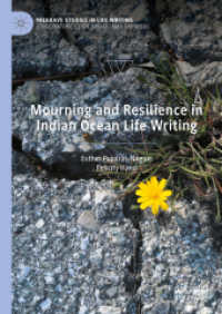 Mourning and Resilience in Indian Ocean Life Writing (Palgrave Studies in Life Writing)